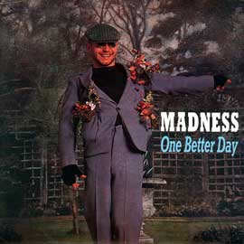 <span class="mw-page-title-main">One Better Day</span> 1984 single by Madness