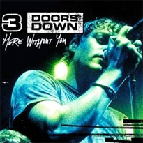 <span class="mw-page-title-main">Here Without You</span> 2003 single by 3 Doors Down