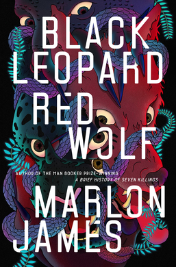 <i>Black Leopard, Red Wolf</i> 2019 novel by Marlon James