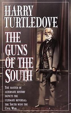 <i>The Guns of the South</i> 1992 novel by Harry Turtledove