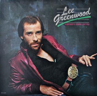 <i>Somebodys Gonna Love You</i> (album) 1983 studio album by Lee Greenwood