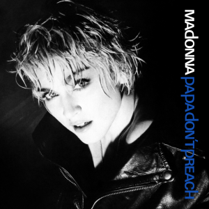 <span class="mw-page-title-main">Papa Don't Preach</span> 1986 single by Madonna