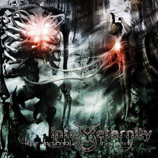 <i>The Incurable Tragedy</i> 2008 studio album by Into Eternity