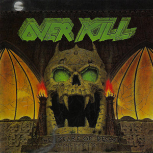 <i>The Years of Decay</i> 1989 studio album by Overkill