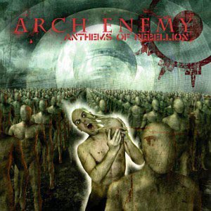 <i>Anthems of Rebellion</i> 2003 studio album by Arch Enemy