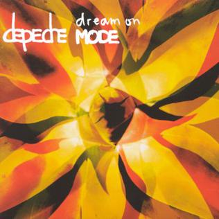 <span class="mw-page-title-main">Dream On (Depeche Mode song)</span> 2001 single by Depeche Mode