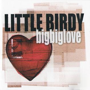 <i>BigBigLove</i> 2004 studio album by Little Birdy