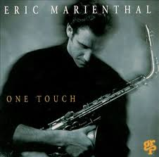 <i>One Touch</i> (Eric Marienthal album) 1993 studio album by Eric Marienthal