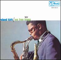 <i>We Free Kings</i> 1962 studio album by Roland Kirk