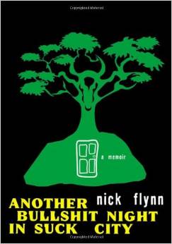 <span class="mw-page-title-main">Another Bullshit Night in Suck City</span> 2004 memoir by Nick Flynn