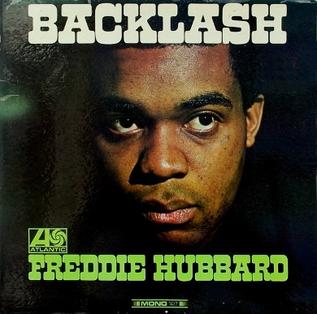 <i>Backlash</i> (Freddie Hubbard album) 1967 studio album by Freddie Hubbard