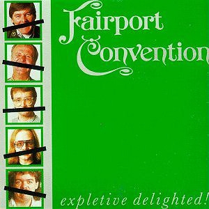 <i>Expletive Delighted!</i> 1986 studio album by Fairport Convention