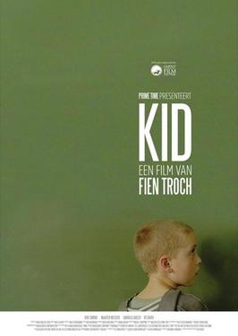 <i>Kid</i> (2012 film) 2013 film by Fien Troch