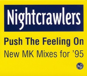 <span class="mw-page-title-main">Push the Feeling On</span> 1992 single by Nightcrawlers