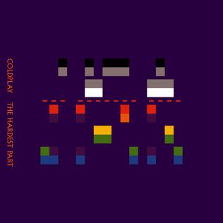 <span class="mw-page-title-main">The Hardest Part (Coldplay song)</span> 2006 single by Coldplay