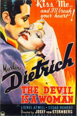 <i>The Devil Is a Woman</i> (1935 film) 1935 American film directed by Josef von Sternberg