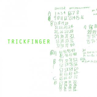 <i>Trickfinger</i> 2015 studio album by Trickfinger