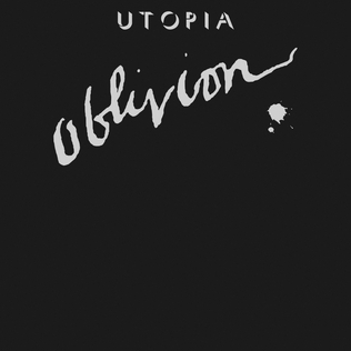 <i>Oblivion</i> (Utopia album) 1984 studio album by Utopia