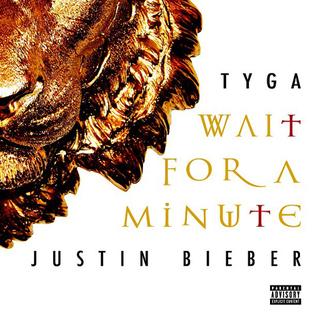 <span class="mw-page-title-main">Wait for a Minute</span> 2013 single by Tyga and Justin Bieber