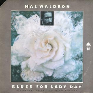 <i>Blues for Lady Day</i> 1972 studio album by Mal Waldron