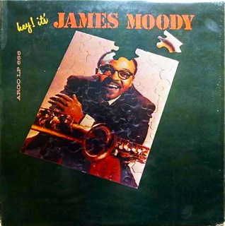 <i>Hey! Its James Moody</i> 1960 studio album by James Moody