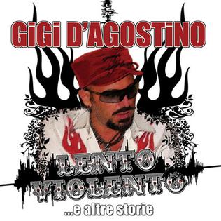 <i>Lento Violento ...e altre storie</i> 2007 studio album by Gigi DAgostino