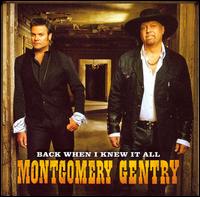 <i>Back When I Knew It All</i> 2008 studio album by Montgomery Gentry