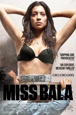 <i>Miss Bala</i> (2011 film) 2011 film