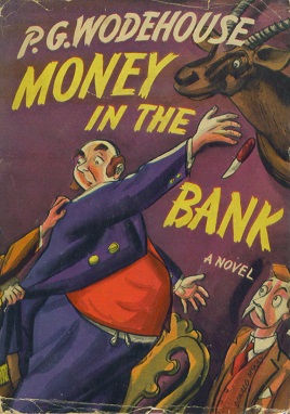 <i>Money in the Bank</i> (novel) 1942 novel by P. G. Wodehouse