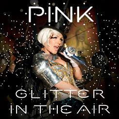 <span class="mw-page-title-main">Glitter in the Air</span> 2010 single by Pink