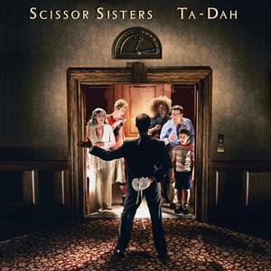 <i>Ta-Dah</i> 2006 studio album by Scissor Sisters