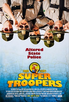 <i>Super Troopers</i> 2001 film by Jay Chandrasekhar