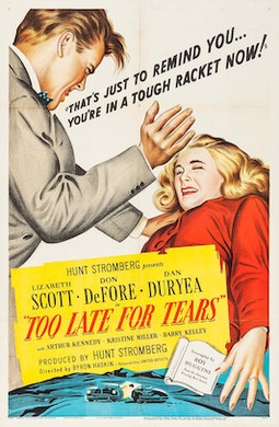 <i>Too Late for Tears</i> 1949 film by Byron Haskin