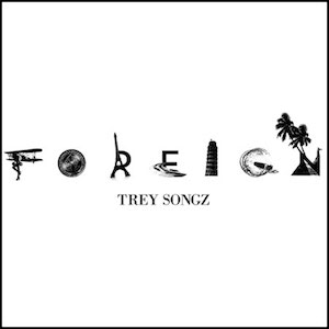 <span class="mw-page-title-main">Foreign (Trey Songz song)</span> 2014 single by Trey Songz , featuring Justin Bieber