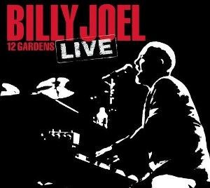 <i>12 Gardens Live</i> 2006 live album by Billy Joel