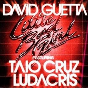 <span class="mw-page-title-main">Little Bad Girl</span> 2011 single by David Guetta featuring Taio Cruz and Ludacris