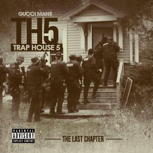 <i>Trap House 5</i> 2015 mixtape by Gucci Mane