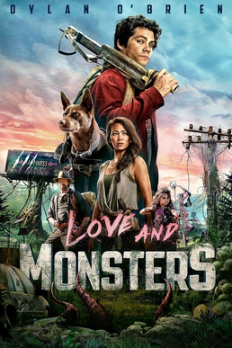 <i>Love and Monsters</i> (film) 2020 film by Michael Matthews