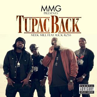 <span class="mw-page-title-main">Tupac Back</span> 2011 single by Meek Mill featuring Rick Ross