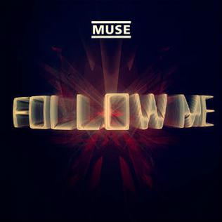 <span class="mw-page-title-main">Follow Me (Muse song)</span> 2012 single by Muse