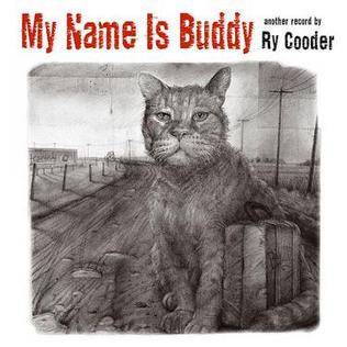 <i>My Name Is Buddy</i> 2007 studio album by Ry Cooder