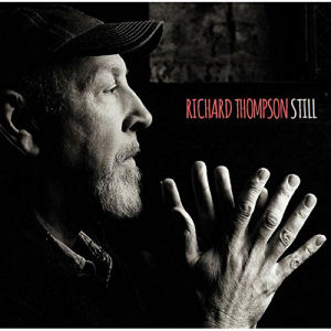 <i>Still</i> (Richard Thompson album) 2015 studio album by Richard Thompson