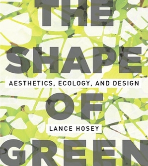 <i>The Shape of Green</i> 2012 book by Lance Hosey