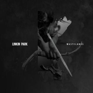 <span class="mw-page-title-main">Wastelands (song)</span> 2014 single by Linkin Park