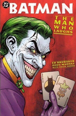 <i>Batman: The Man Who Laughs</i> 2005 comic book by Ed Brubaker and Doug Mahnke