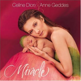 <i>Miracle</i> (Celine Dion album) 2004 studio album by Celine Dion