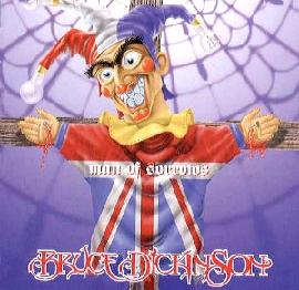 <span class="mw-page-title-main">Man of Sorrows (Bruce Dickinson song)</span> 1997 single by Bruce Dickinson