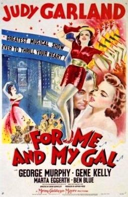 <i>For Me and My Gal</i> (film) 1942 film by Busby Berkeley