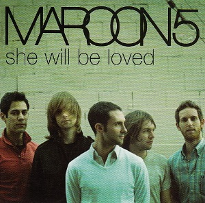 <span class="mw-page-title-main">She Will Be Loved</span> 2004 single by Maroon 5