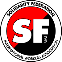 <span class="mw-page-title-main">Solidarity Federation</span> Anarcho-Syndicalism Organisation in the United Kingdom